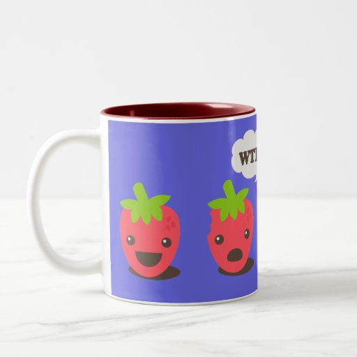 Strawberries (WTF?) Coffee Mugs