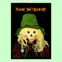 StrawBoy10-30-2009, Please!, Don't Scare ME cards