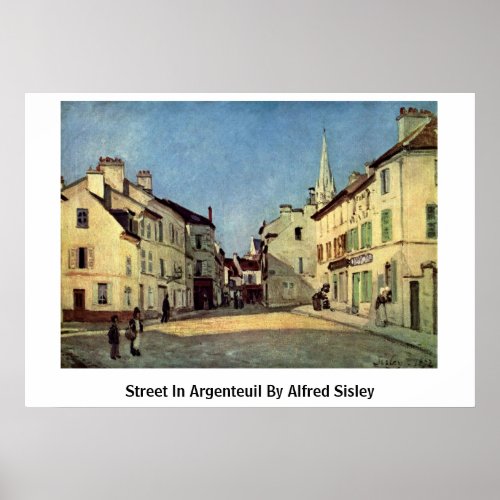 Street In Argenteuil By Alfred Sisley Posters