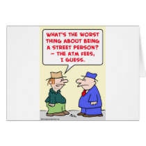street person atm fees greeting card