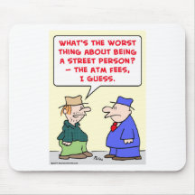 street person atm fees mousepads