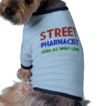 Street Pharmacist Pet T Shirt