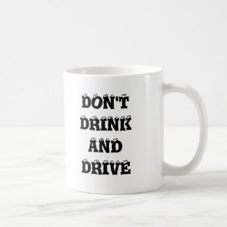 STREETS OF CHICAGOLAND DON'T DRINK & DRIVE mug