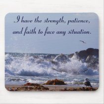 Strength, I have the strength, patience, and fa... mousepads