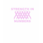 Strength In Numbers Breast Cancer T-Shirt