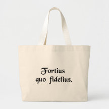 Strength through loyalty. bag