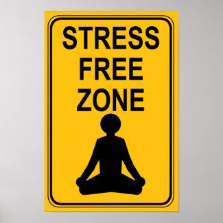 Stress Free Zone Print print