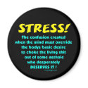 Stress Humor Magnets