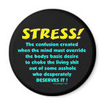 Stress Humor Magnets