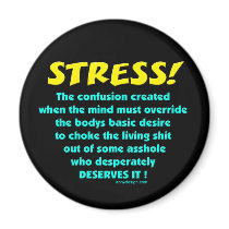 Stress Humor Magnets