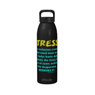 Stress Humor Water Bottles