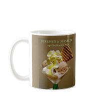 STRESSED is DESSERTS spelled backwards - Mug by TrevorStar STRESSED is DESSERTS spelled backwards - Mug