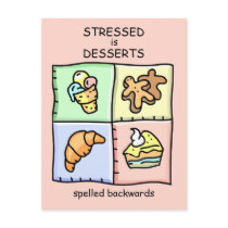 STRESSED is DESSERTS spelled backwards postcards by TrevorStar STRESSED is DESSERTS spelled backwards postcards