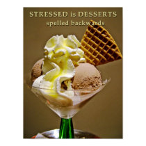 STRESSED is DESSERTS spelled backwards posters
