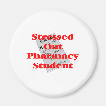 stressed out pharmacy student fridge magnet