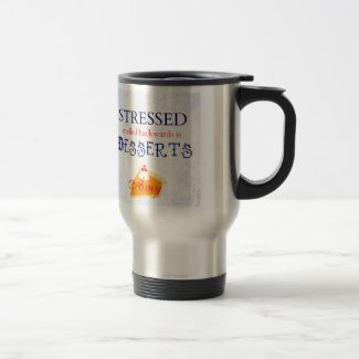 Stressed spelled backwards is Desserts wordplay Coffee Mug