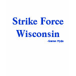 Strike Force Wisconsin, -Steven Hyde