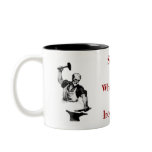 "Strike While The Irons Hot" Mug