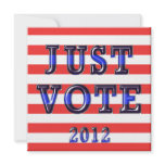 Stripes Just Vote 2012 Custom Announcement