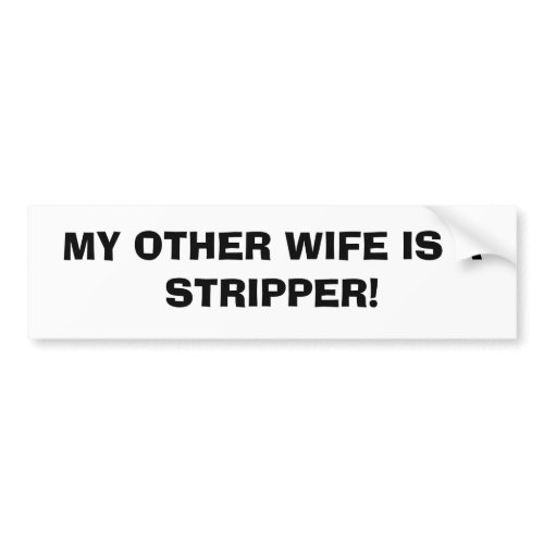 STRIPPER WIFE bumpersticker