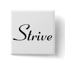 Strive - Customized buttons by AutismZazzle Strive - Customized buttons