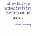 ...strive that your actions day by day may be b... t-shirts