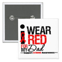 Stroke Awareness I Wear Red Ribbon For My Dad Pin