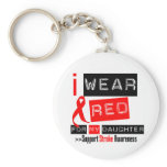 Stroke Awareness I Wear Red Ribbon For My Daughter keychains