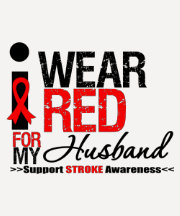 Stroke Awareness I Wear Red Ribbon For My Husband Tees