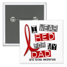 Stroke I WEAR RED FOR MY DAD 37 Button