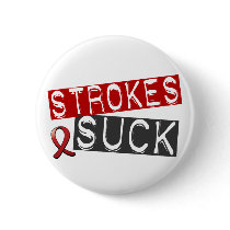 Strokes Suck Pinback Button