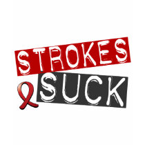 Strokes Suck t-shirts by awarenessgifts Strokes Suck t-shirts