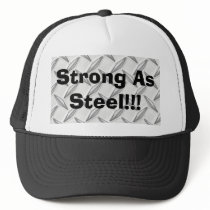 Strong As Steel!!! hats