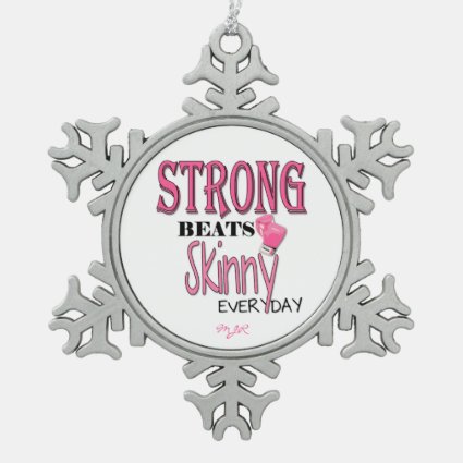 STRONG BEATS Skinny everyday! W/Pink Boxing Gloves Snowflake Pewter Christmas Ornament