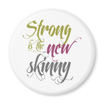 Strong is the New Skinny - Script Fridge Magnets