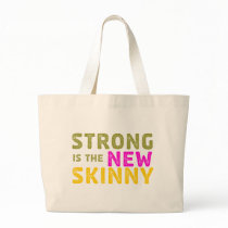Strong is the New Skinny - Sketch Bag