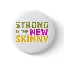 Strong is the New Skinny - Sketch Pin
