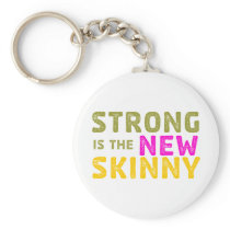 Strong is the New Skinny - Sketch Keychains