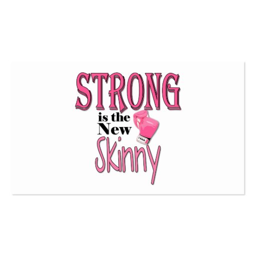 STRONG is the new Skinny! With Pink Boxing Gloves Business Cards (front side)