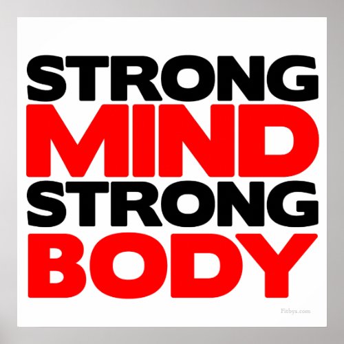 Strong Mind Strong Body Posters