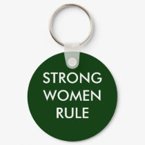 STRONG WOMEN RULE keychains by MikaylaMiles STRONG WOMEN RULE keychains