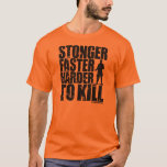 harder better faster stronger shirt