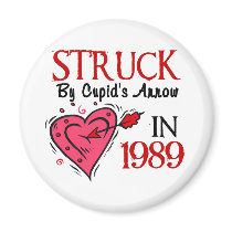 Struck By Cupid’s Arrow In 1989 magnets