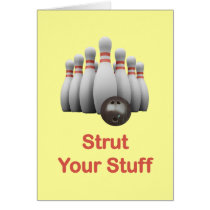 Strut Your Stuff Bowling Greeting Card