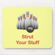 Strut Your Stuff Bowling Mousepad