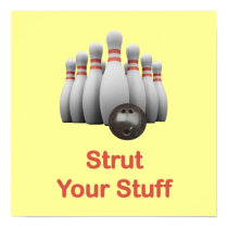 Strut Your Stuff Bowling Posters