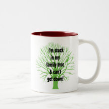 Stuck In My Family Tree Mugs