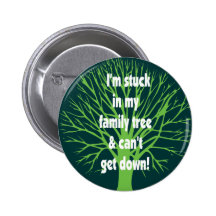 Stuck In My Family Tree Pin