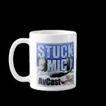 Stuck Mic AvCast Coffee Mug mugs
