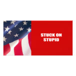 Stuck on Stupid Photo Greeting Card